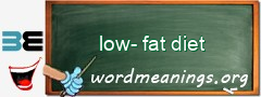 WordMeaning blackboard for low-fat diet